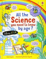 Cover of All the Science You Need to Know Before Age 7