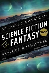 Cover of The Best American Science Fiction and Fantasy 2022