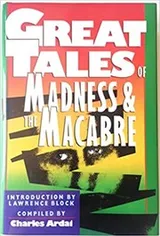 Cover of Great Tales of Madness and the Macabre