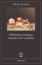 Cover of Abbiamo sempre vissuto nel castello