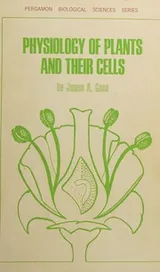 Cover of Physiology of plants and their cells