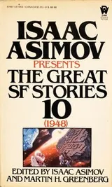 Cover of Isaac Asimov Presents The Great SF Stories 10 (1948)