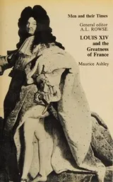 Cover of Louis XIV and the greatness of France