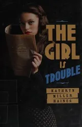Cover of The girl is trouble