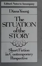 Cover of Editor's note to accompany The situation of the story, short fiction in contemporary perspective