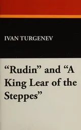 Cover of Rudin and a King Lear of the Steppes