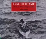 Cover of Tyne to Titanic