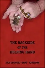 Cover of The Backside of the Helping Hand