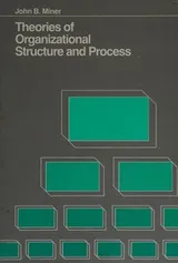 Cover of Theories of organizational structure and process