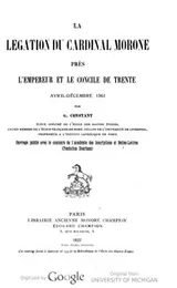 Cover of La légation du cardinal Morone près l'empereur et le Concile de Trente, avril-décembre 1563