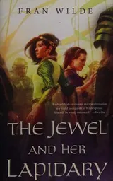 Cover of The Jewel and her lapidary