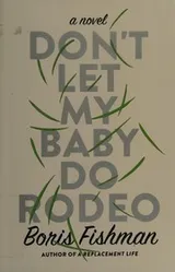 Cover of Don’t Let My Baby Do Rodeo