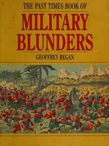Cover of Past Times Book Military Blunders