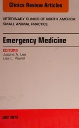 Cover of Emergency Medicine, an Issue of Veterinary Clinics