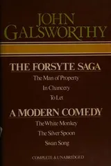 Cover of Forsyte Saga and A Modern Comedy