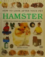 Cover of How to look after your pet hamster