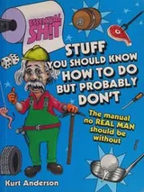 Cover of Stuff You Should Know How to Do but Probably Don't