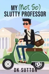 Cover of My  Slutty Professor