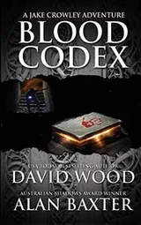Cover of Blood Codex- A Jake Crowley Adventure
