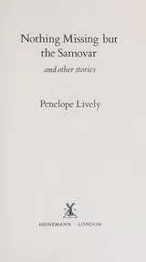 Cover of Nothing missing but the samovar, and other stories