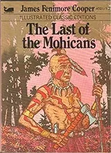 Cover of The Last of the Mohicans (Illustrated Classic Editions)