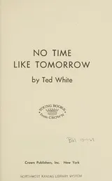 Cover of No time like tomorrow