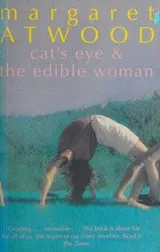 Cover of Cat's Eye & The Edible Woman