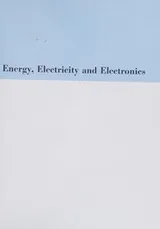 Cover of Energy, electricity and electronics