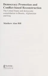 Cover of Democracy promotion and post-conflict reconstruction