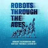 Cover of Robots through the Ages