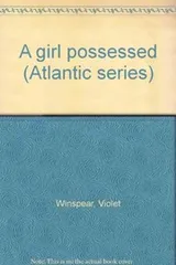 Cover of A girl possessed