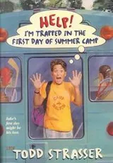 Cover of Help! I'm Trapped in the First Day of Summer Camp
