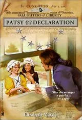Cover of Patsy and the Declaration (Daughters of Liberty