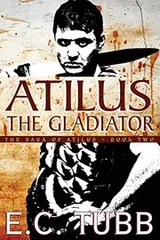 Cover of Atilus the Gladiator