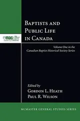 Cover of Baptists and public life in Canada