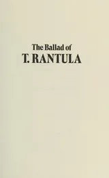 Cover of Ballad of T Rantula