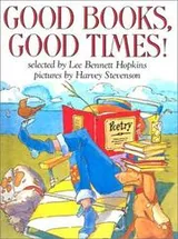 Cover of Good Books, Good Times (Charlotte Zolotow Book)