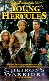 Cover of Cheiron's Warriors (Young Hercules)