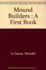 Cover of The mound builders