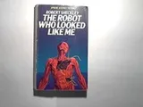 Cover of The Robot Who Looked Like Me