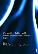 Cover of Circumcision, Public Health, Genital Autonomy and Cultural Rights