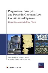 Cover of Pragmatism, Principle, and Power in Common Law Constitutional Systems