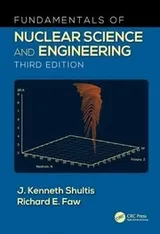 Cover of Fundamentals of Nuclear Science and Engineering Third Edition