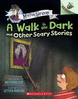 Cover of Walk in the Dark and Other Scary Stories