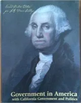 Cover of Government in America with California Government and Politics (SECOND Custom Edition for L. A. Pierc