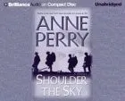 Cover of Shoulder the Sky. Anne Perry
