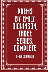 Cover of Poems by Emily Dickinson, Three Series, Complete