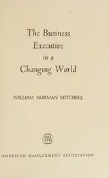 Cover of The business executive in a changing world