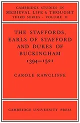 Cover of The Staffords, Earls of Stafford and Dukes of Buckingham, 1394-1521