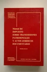 Cover of Manual del impuesto sobre transmisiones patrimoniales y actos jurídicos documentados